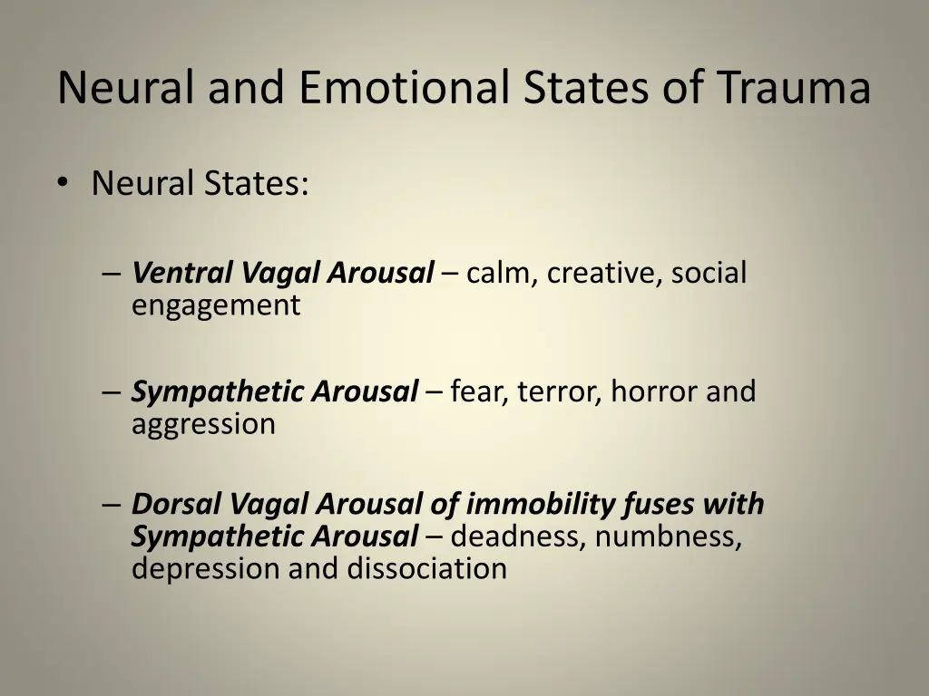 neural and emotional states of trauma 1