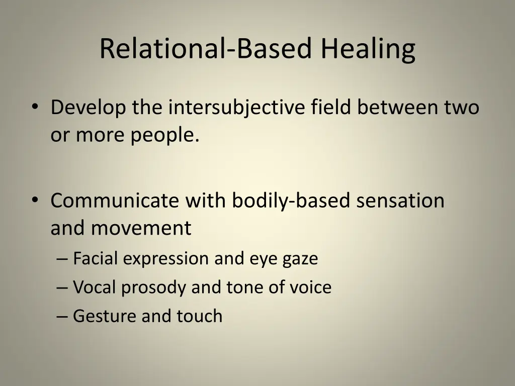 relational based healing