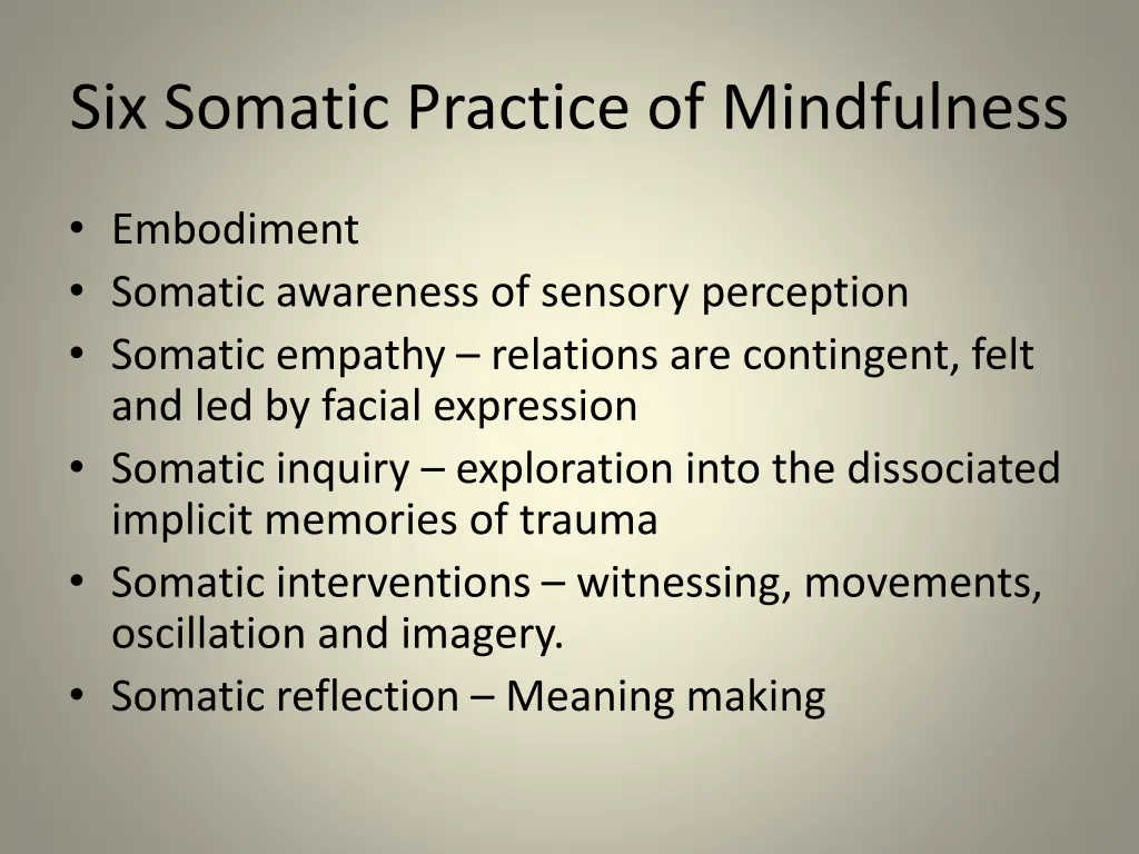 six somatic practice of mindfulness