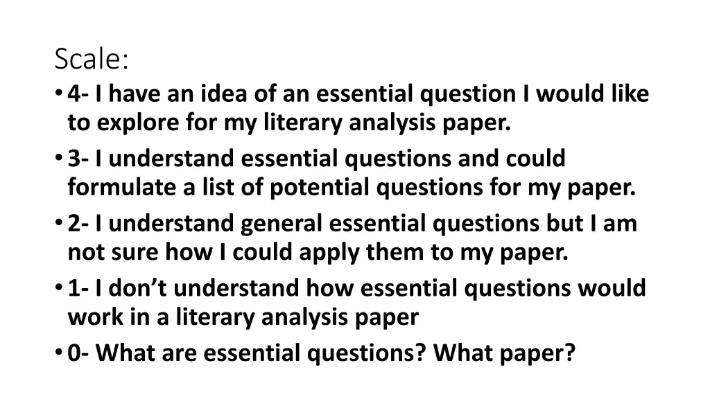 scale 4 i have an idea of an essential question