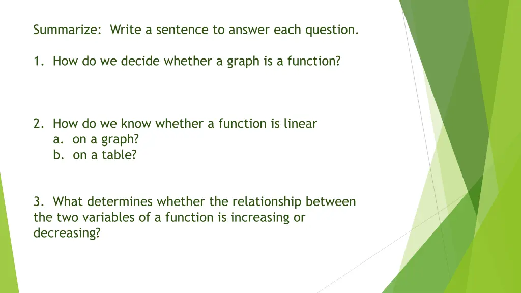 summarize write a sentence to answer each question