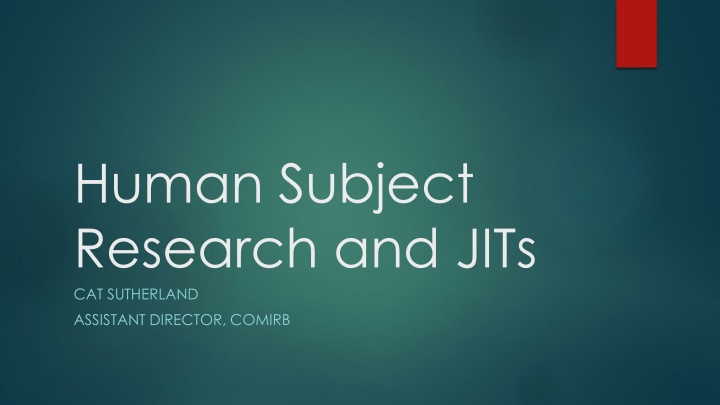 human subject research and jits cat sutherland