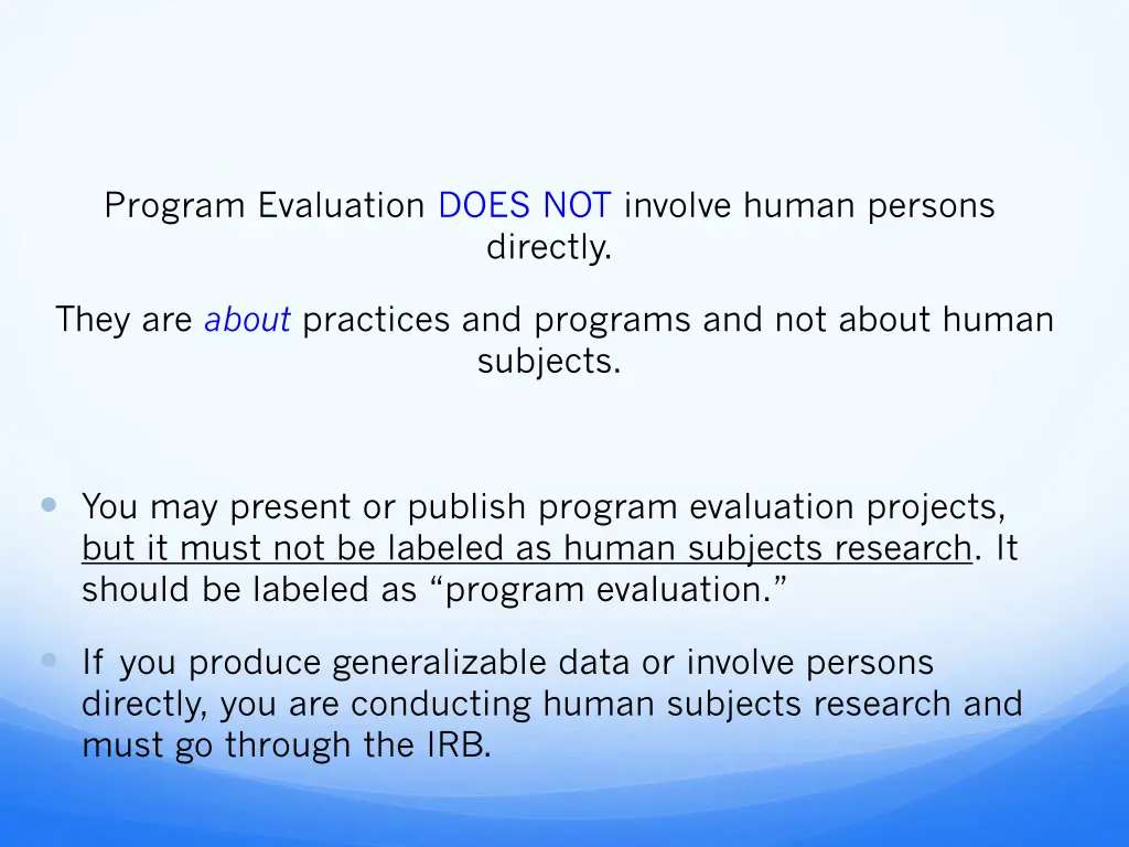 program evaluation does not involve human persons