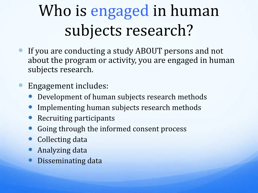 who is engaged in human subjects research