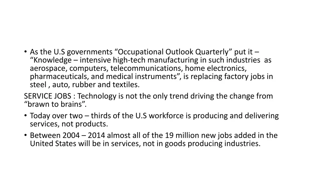 as the u s governments occupational outlook