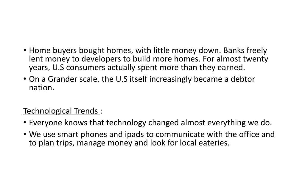 home buyers bought homes with little money down