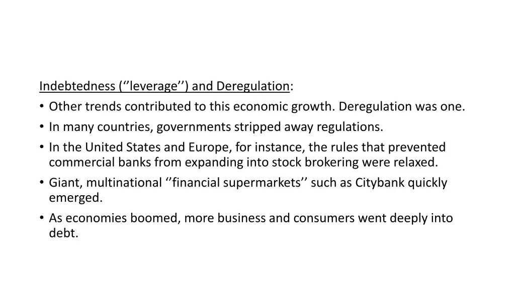 indebtedness leverage and deregulation other