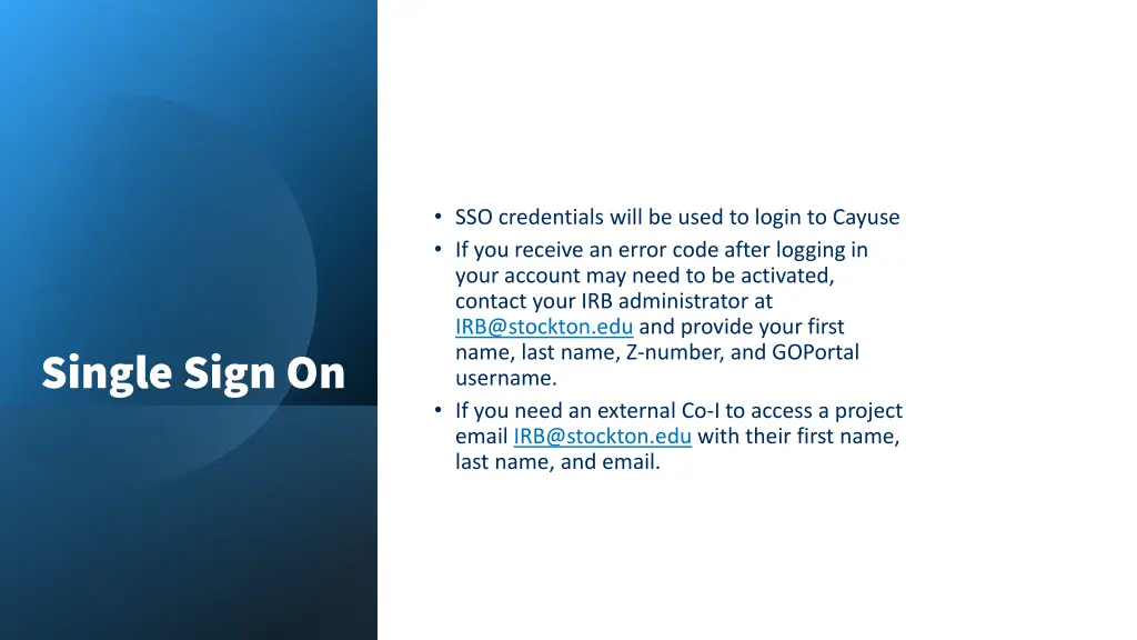 sso credentials will be used to login to cayuse