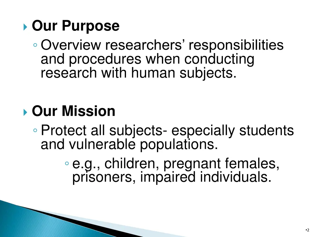 our purpose overview researchers responsibilities