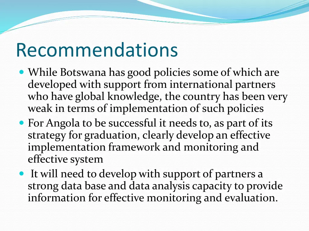 recommendations while botswana has good policies