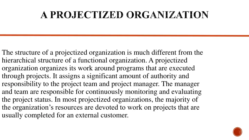 a projectized organization