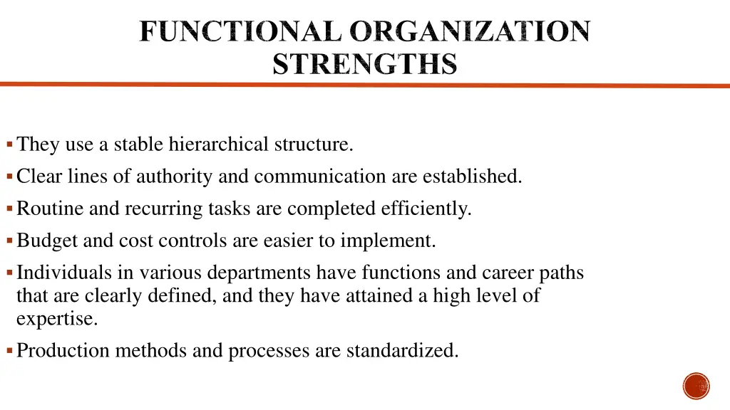 functional organization strengths