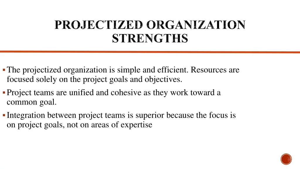 projectized organization strengths