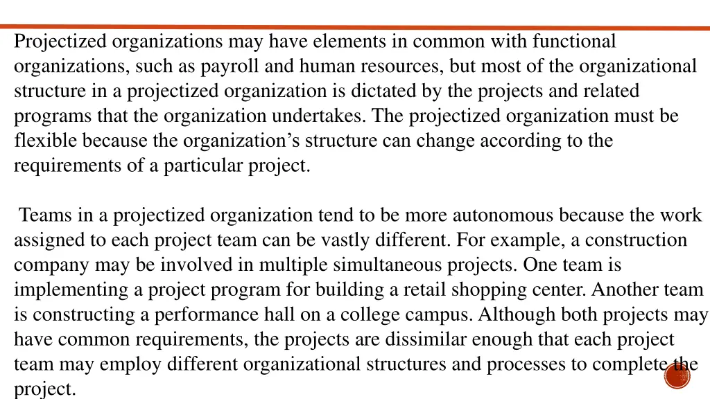 projectized organizations may have elements