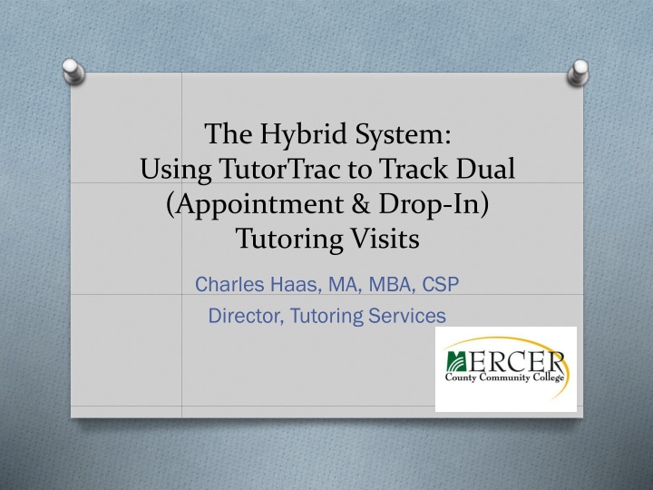 the hybrid system using tutortrac to track dual