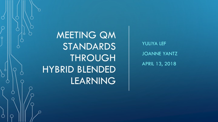 meeting qm standards through hybrid blended