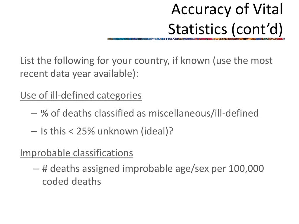 accuracy of vital statistics cont d