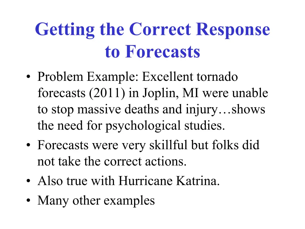 getting the correct response to forecasts