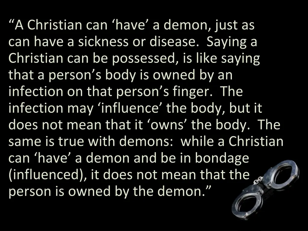 a christian can have a demon just as can have