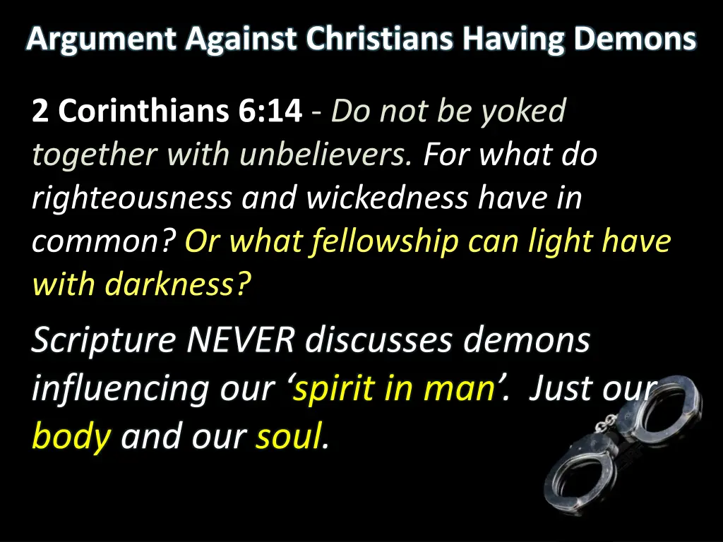 argument against christians having demons