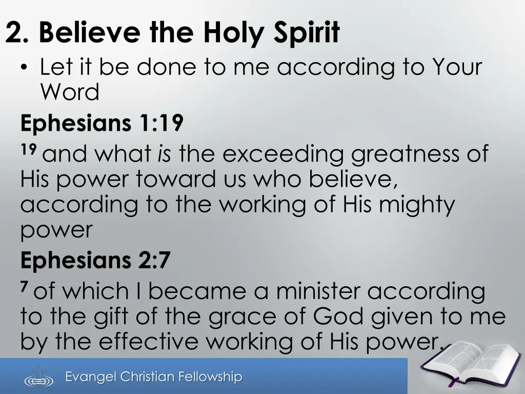 2 believe the holy spirit let it be done