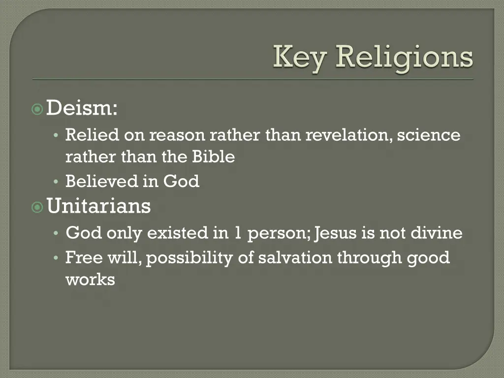 deism relied on reason rather than revelation