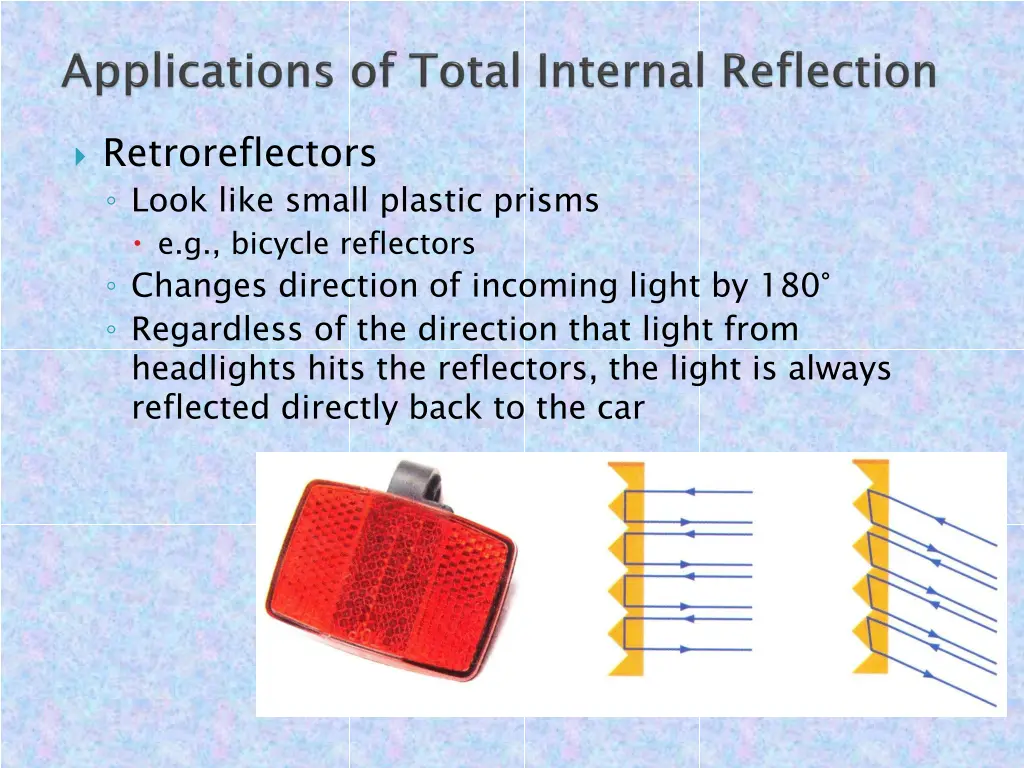 retroreflectors look like small plastic prisms