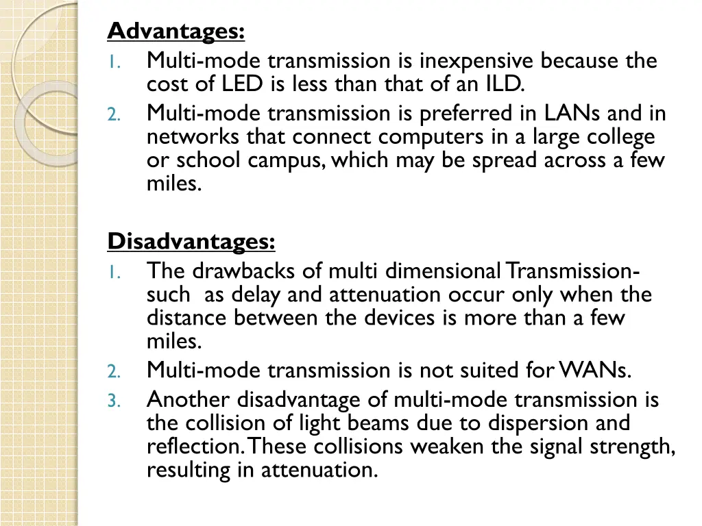 advantages 1 multi mode transmission