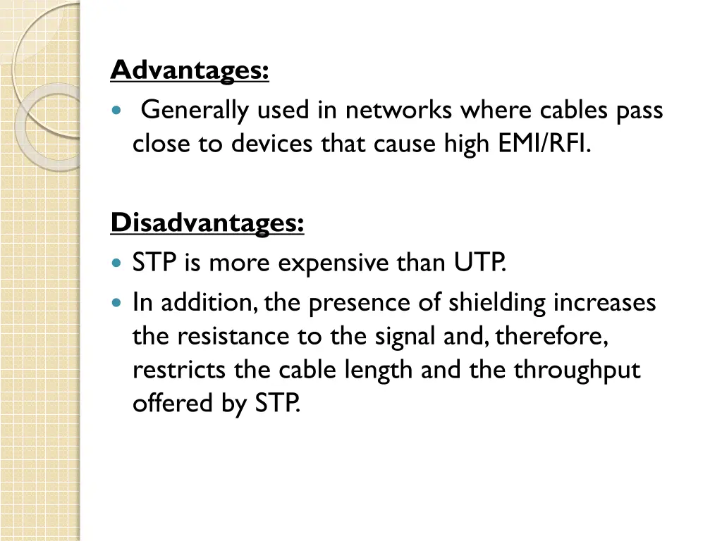 advantages generally used in networks where