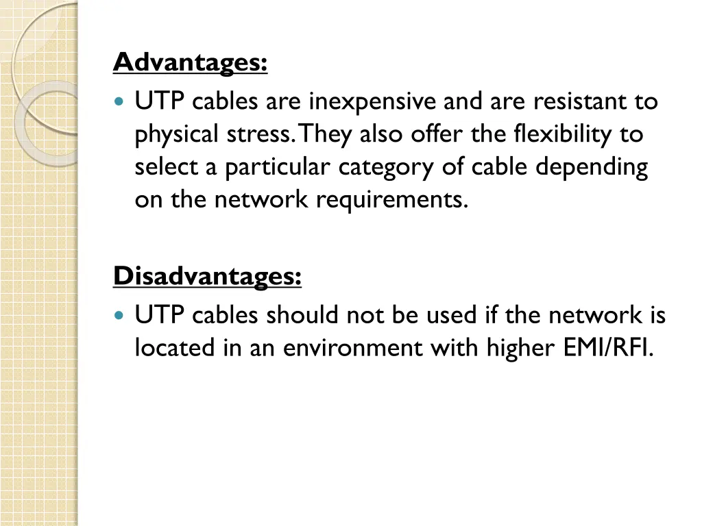 advantages utp cables are inexpensive