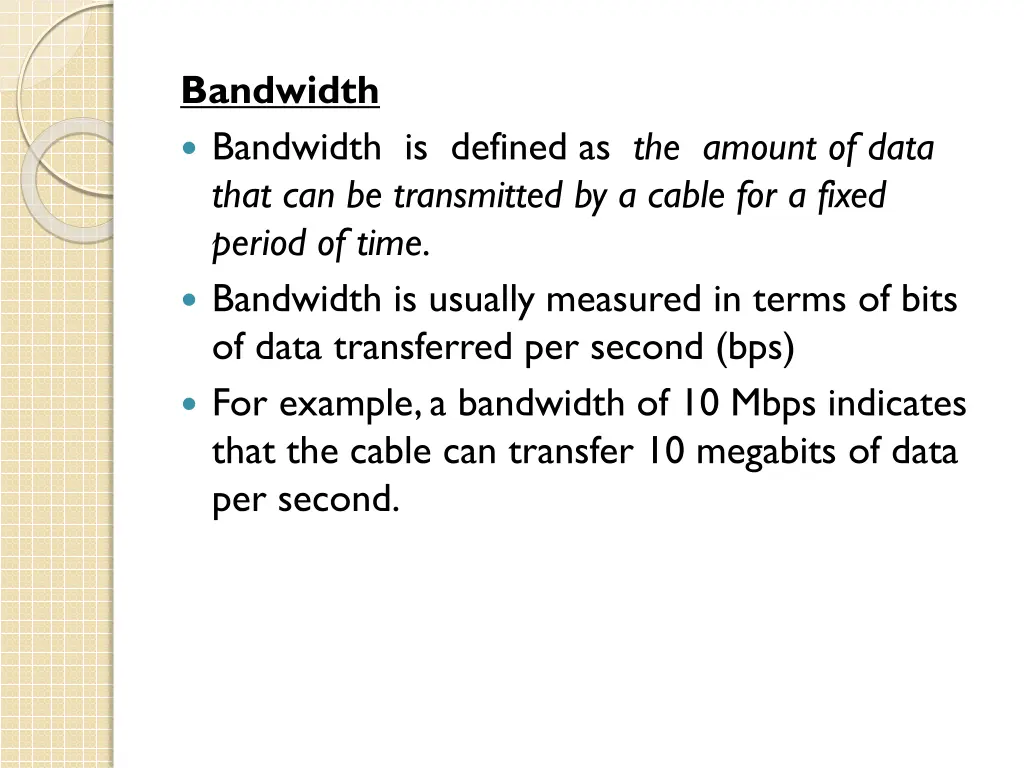 bandwidth bandwidth is defined as the amount