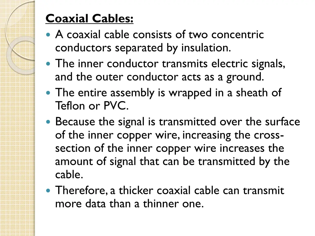 coaxial cables a coaxial cable consists