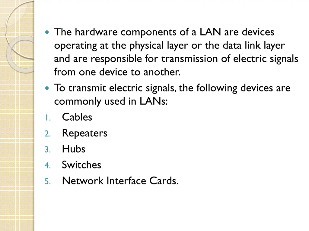 the hardware components of a lan are devices