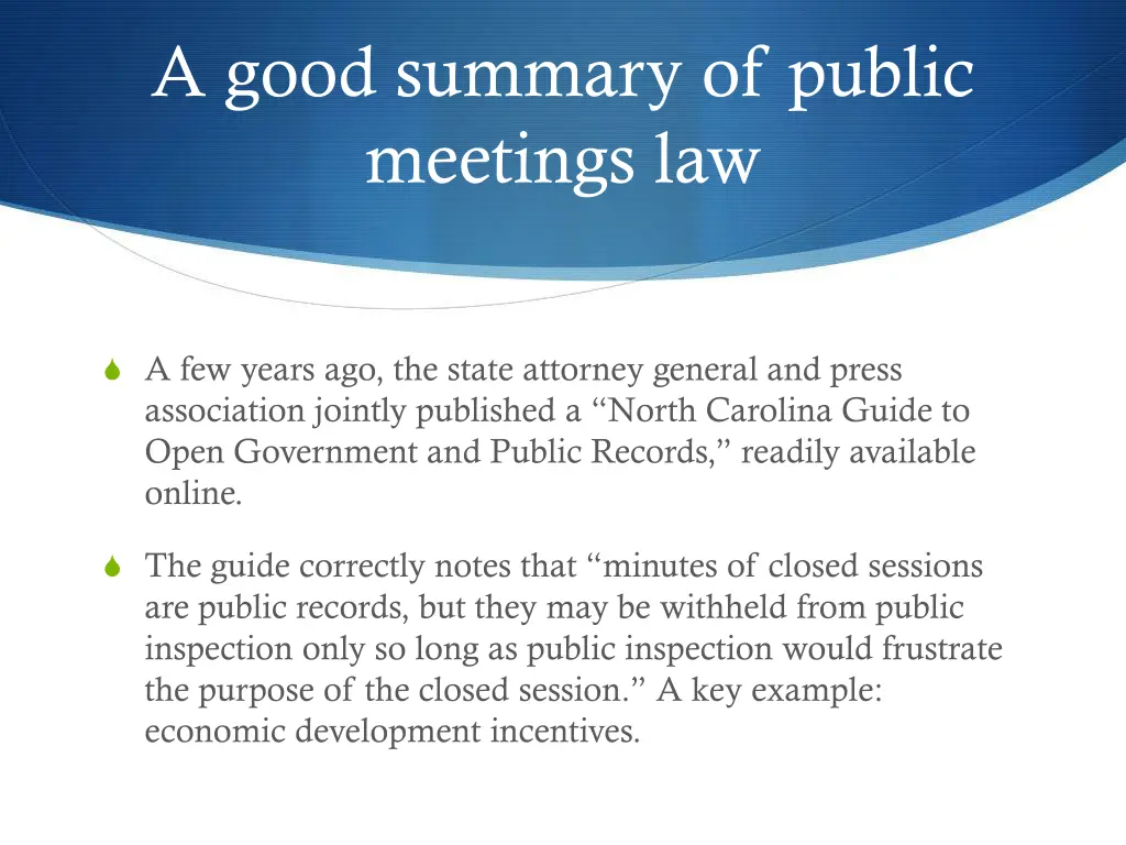 a good summary of public meetings law