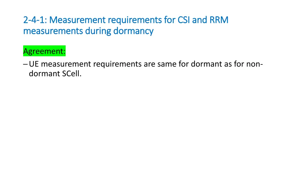 2 2 4 4 1 measurements during dormancy