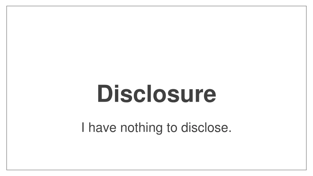 disclosure