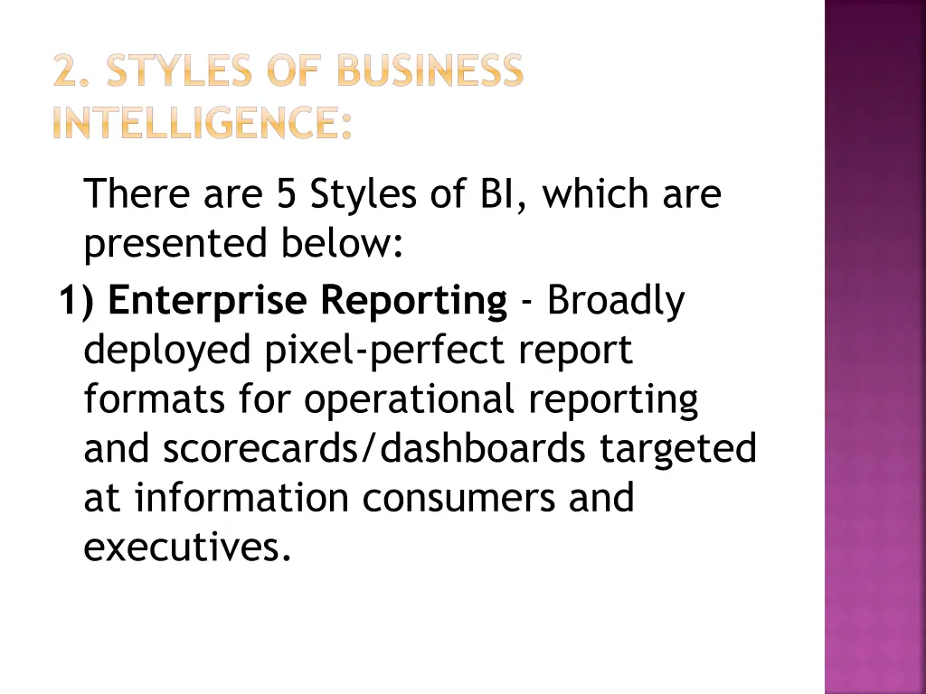 2 styles of business intelligence