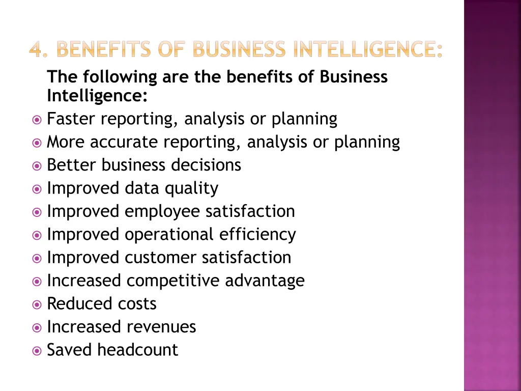 4 benefits of business intelligence the following