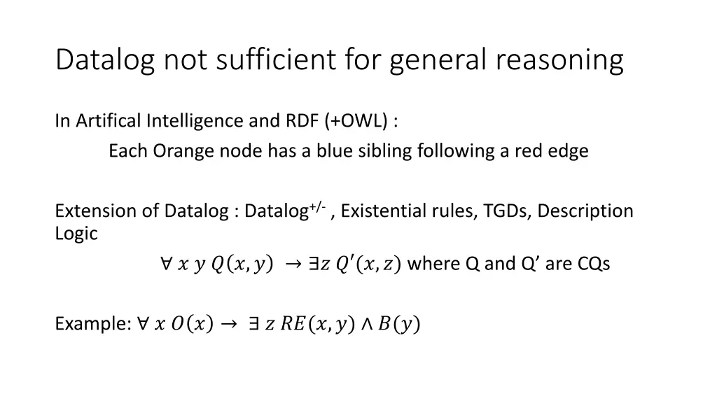 datalog not sufficient for general reasoning