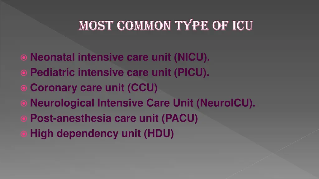 most common type of icu most common type of icu