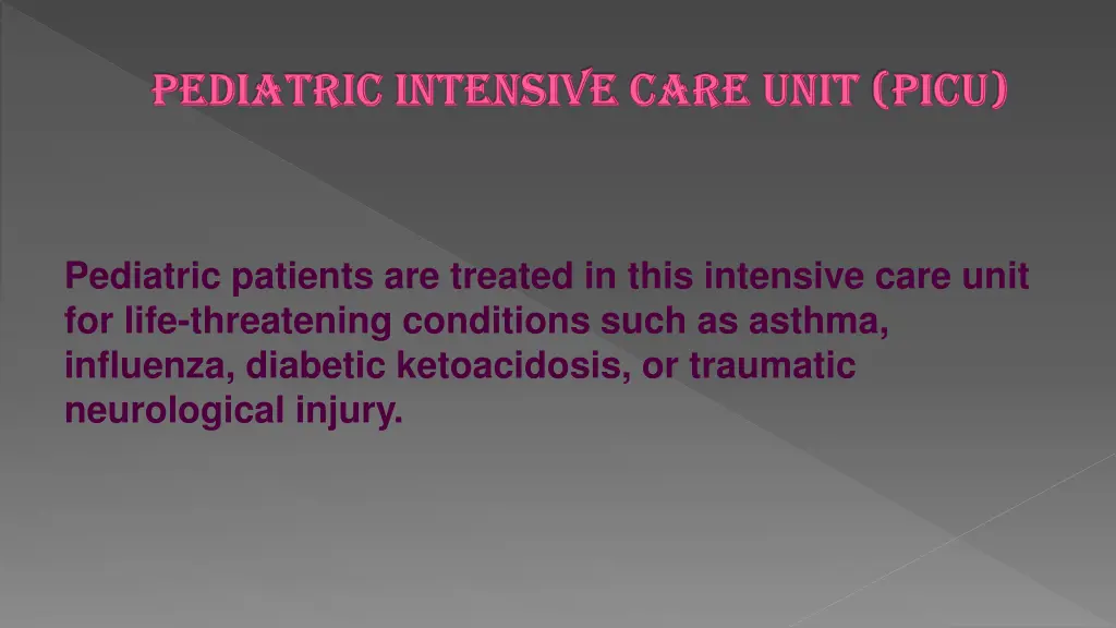 pediatric intensive care unit pediatric intensive