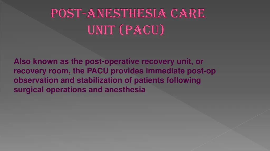 post anesthesia care unit pacu