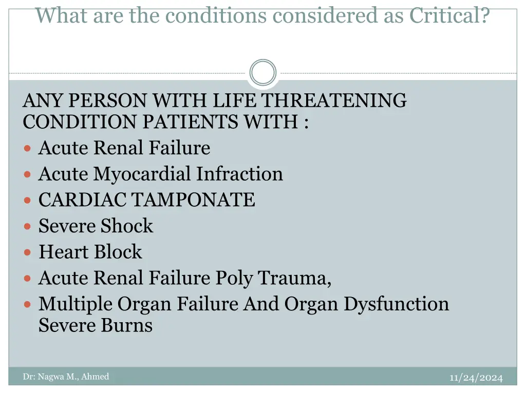 what are the conditions considered as critical