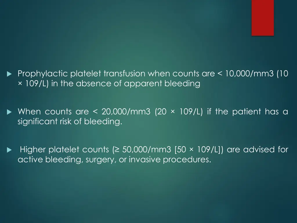 prophylactic platelet transfusion when counts