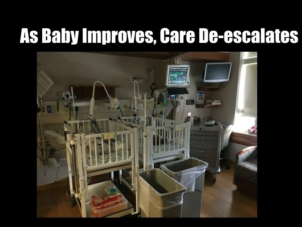 as baby improves care de escalates