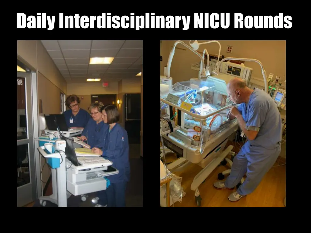 daily interdisciplinary nicu rounds