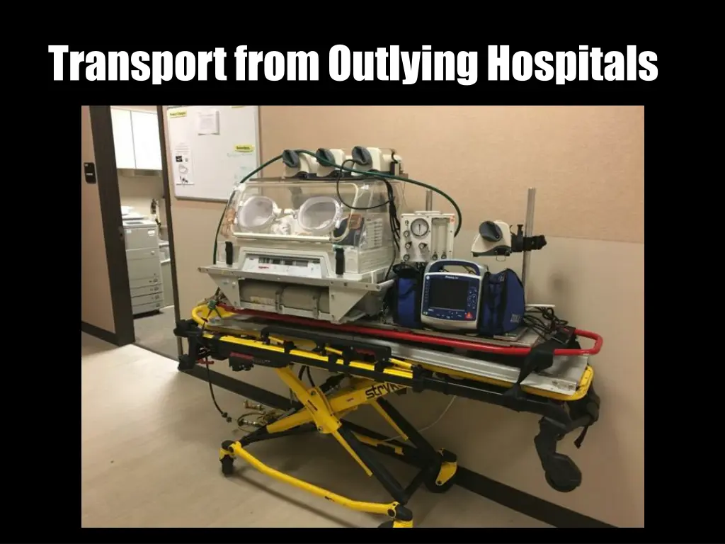 transport from outlying hospitals