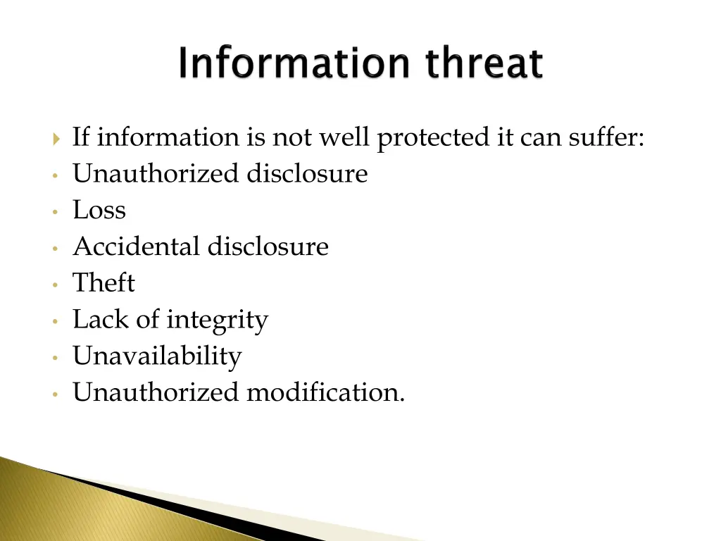 if information is not well protected