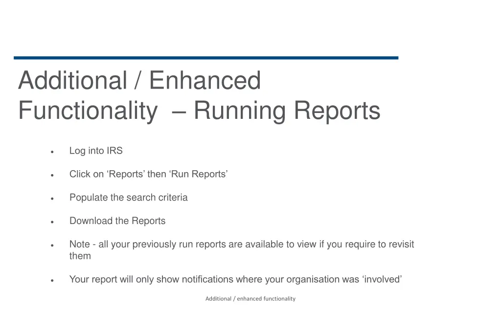 additional enhanced functionality running reports