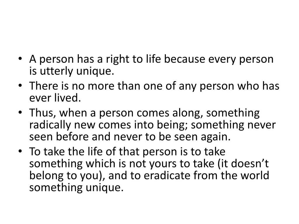 a person has a right to life because every person